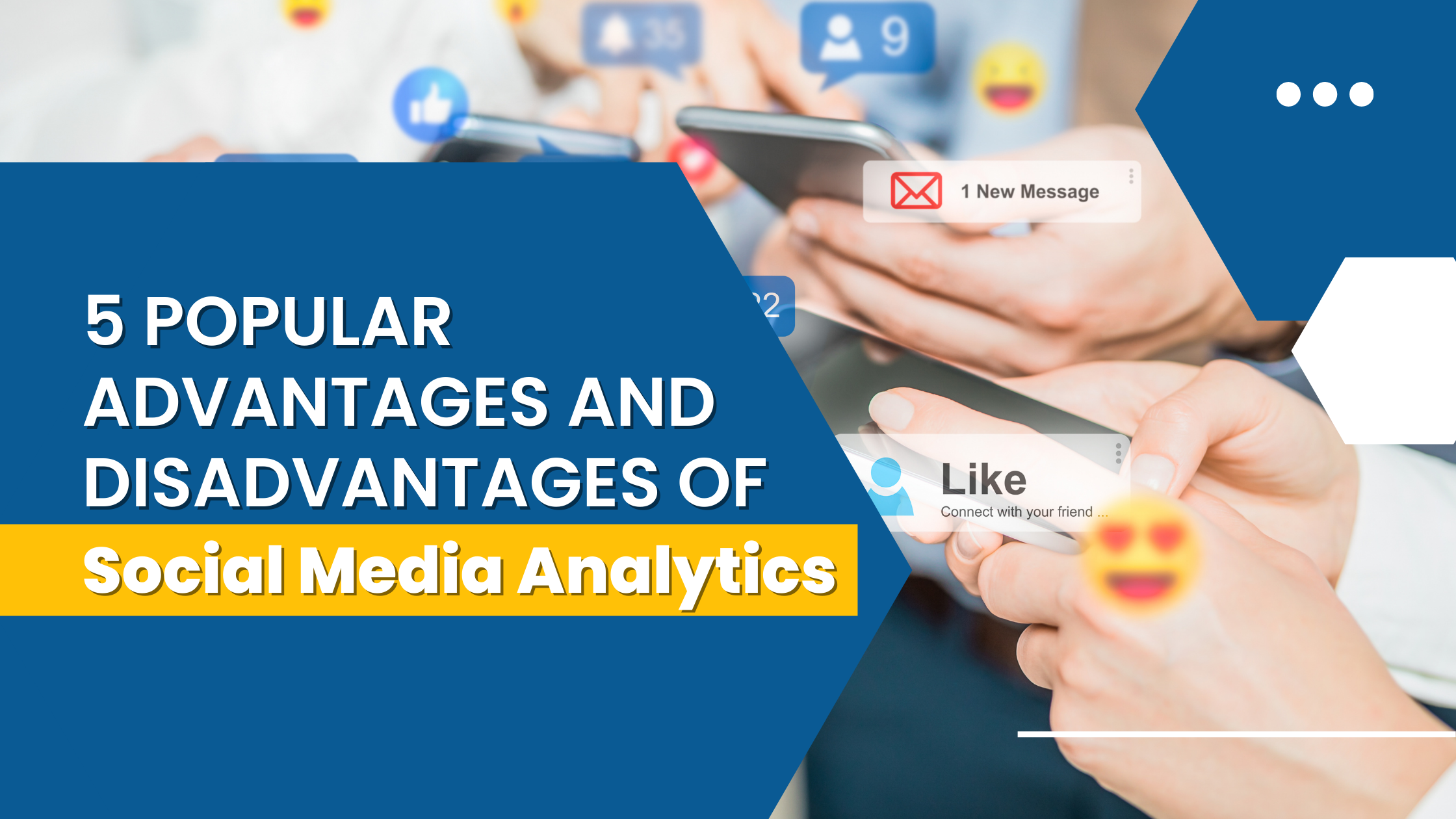 Social Media: Advantages and Disadvantages
