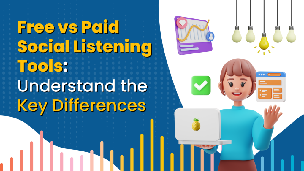 Free vs Paid Social Listening Tools: Understand the Key Differences