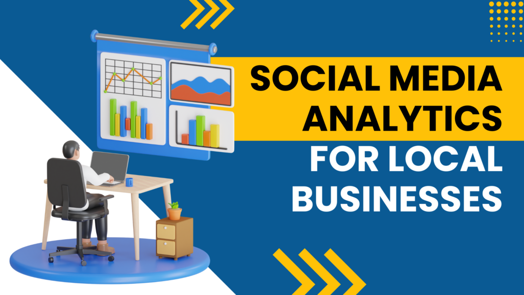 Social Media Analytics For Local Businesses
