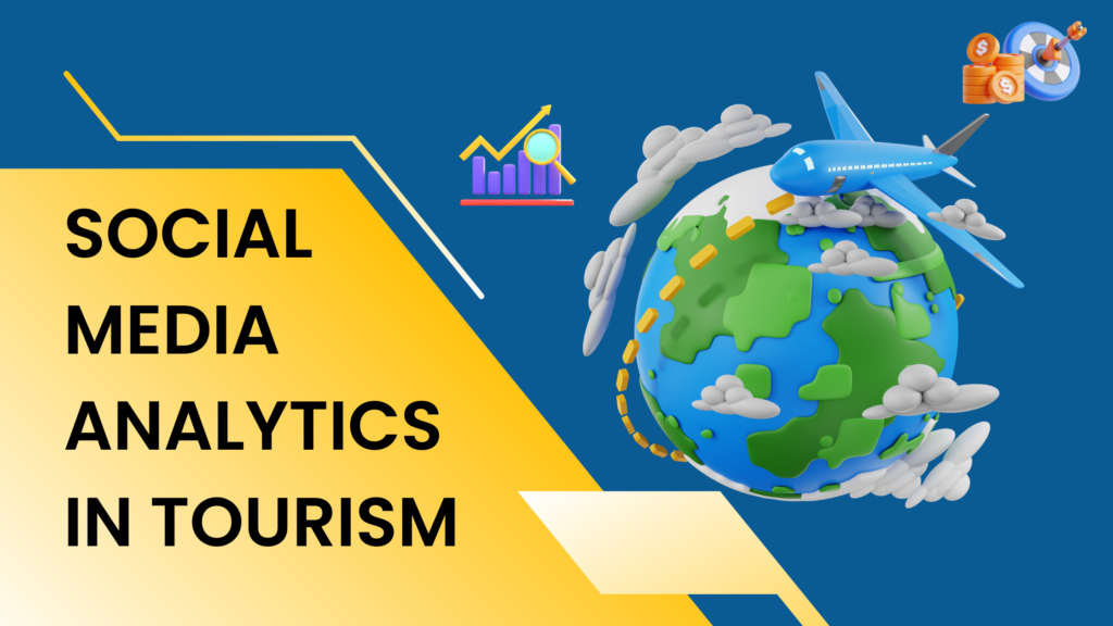 Social Media Analytics In Tourism