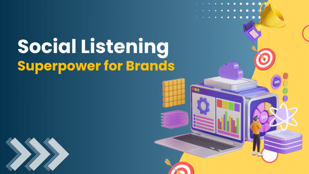 social listening superpower for brands