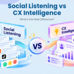 Social Listening vs CX Intelligence: What's the Real Difference?
